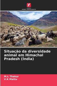 Produktbild: Situa&ccedil;&atilde;o da diversidade animal em Himachal Pradesh (&Iacute;ndia)