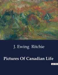 Produktbild: Pictures Of Canadian Life