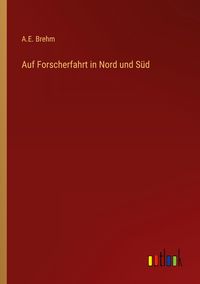 Produktbild: Auf Forscherfahrt in Nord und S&uuml;d