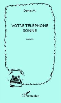 Produktbild: Votre t&eacute;l&eacute;phone sonne