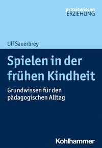 Produktbild: Spielen in der fr&uuml;hen Kindheit
