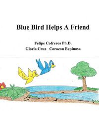 Produktbild: Blue Bird Helps a Friend