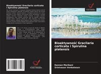 Produktbild: Bioaktywno&iquest;&iquest; Gracilaria corticata i Spirulina platensis