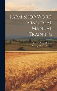 Produktbild: Farm Shop Work, Practical Manual Training