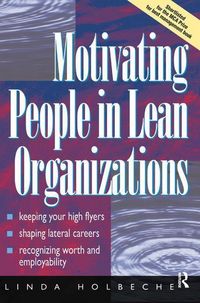 Produktbild: Holbeche, L: Motivating People in Lean Organizations