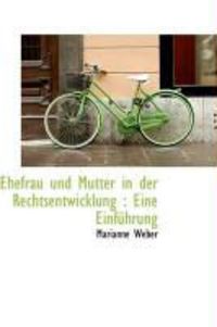 Produktbild: Ehefrau Und Mutter in Der Rechtsentwicklung: Eine Einf Hrung