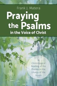 Produktbild: Praying the Psalms in the Voice of Christ