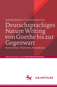 Produktbild: Deutschsprachiges Nature Writing von Goethe bis zur Gegenwart