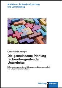 Produktbild: Die gemeinsame Planung f&auml;cher&uuml;bergreifenden Unterrichts