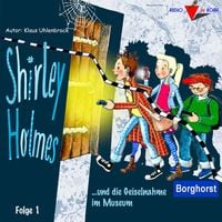 Produktbild: Shirley Holmes und die Geiselnahme im Museum