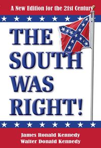 Produktbild: The South Was Right! A New Edition for the 21st Century