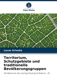 Produktbild: Territorium, Schutzgebiete und traditionelle Bev&ouml;lkerungsgruppen