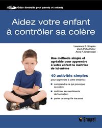 Produktbild: Aidez votre enfant &agrave; contr&ocirc;ler sa col&egrave;re