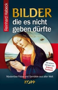 Produktbild: Bilder, die es nicht geben d&uuml;rfte