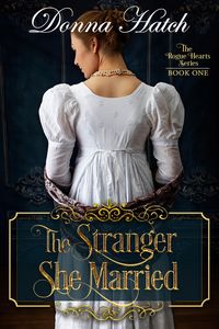 Produktbild: The Stranger She Married (Rogue Hearts, #1)