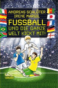 Bild vom Artikel Fußball und die ganze Welt kickt mit! / Fußball und ... Bd.3 vom Autor Andreas Schlüter