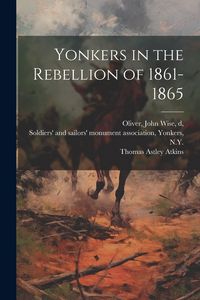 Produktbild: Yonkers in the Rebellion of 1861-1865