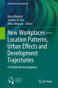 Produktbild: New Workplaces&mdash;Location Patterns, Urban Effects and Development Trajectories