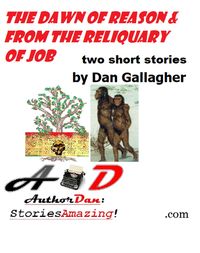 Produktbild: The Dawn of Reason and From the Reliquary of Job (Ancient Beacon, #1)