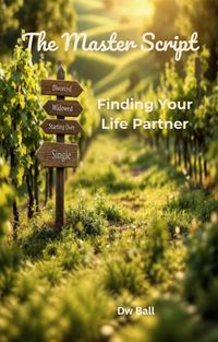 Produktbild: The Master Script: Finding Your Life Partner
