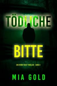 Produktbild: T&ouml;dliche Bitte (Ein Sydney-Best-Thriller - Band 4)