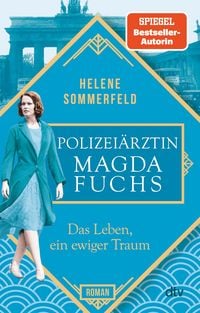 Produktbild: Polizei&auml;rztin Magda Fuchs - Das Leben, ein ewiger Traum