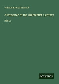 Produktbild: A Romance of the Nineteenth Century