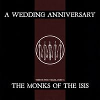 Bild vom Artikel The Monks Of The Isis vom Autor A Wedding Anniversary