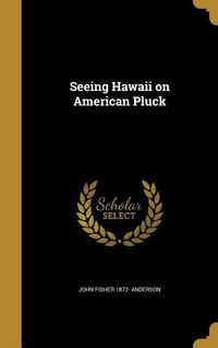 Produktbild: SEEING HAWAII ON AMER PLUCK