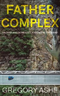 Produktbild: Father Complex (Hazard and Somerset: Arrows in the Hand, #4)