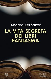 Produktbild: La vita segreta dei libri fantasma