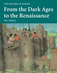 Produktbild: From the Dark Ages to the Renaissance: 700-1599 AD