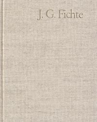 Produktbild: Johann Gottlieb Fichte: Gesamtausgabe / 1962-2012