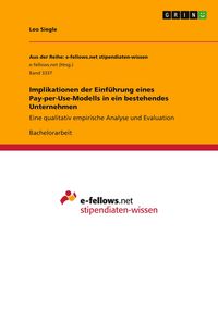 Produktbild: Siegle, L: Implikationen der Einf&uuml;hrung eines Pay-per-Use-Mo