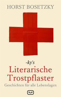 Produktbild: -ky's Literarische Trostpflaster