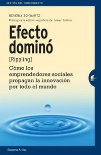 Produktbild: Efecto domin&oacute; : c&oacute;mo los emprendedores sociales propagan la innovaci&oacute;n por todo el mundo