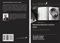 Produktbild: Hipomineralizaci&oacute;n incisivo molar
