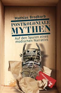 Produktbild: Postkoloniale Mythen