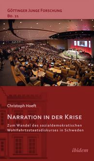 Produktbild: Narration in der Krise: Zum Wandel des sozialdemokratischen Wohlfahrtsstaatsdiskurses in Schweden