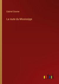 Produktbild: La route du Mississippi