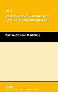 Produktbild: Vertriebspolitik im direkten und indirekten Absatzweg