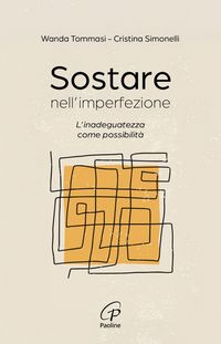 Produktbild: Sostare nell'imperfezione. L'inadeguatezza come possibilit&agrave;