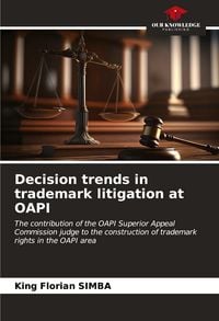 Produktbild: Decision trends in trademark litigation at OAPI