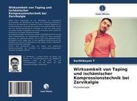 Produktbild: Wirksamkeit von Taping und isch&auml;mischer Kompressionstechnik bei Zervikalgie