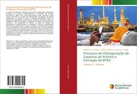 Produktbild: Processo de Hidrogena&ccedil;&atilde;o de Gasolina de Pir&oacute;lise e Extra&ccedil;&atilde;o de BTEX