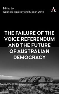 Produktbild: The Failure of the Voice Referendum and the Future of Australian Democracy