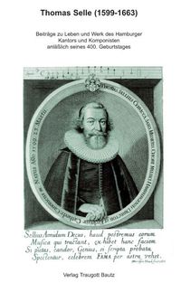 Bild vom Artikel Thomas Selle (1599-1663) vom Autor Franz J. Ratte