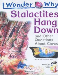 Produktbild: I Wonder Why Stalactites Hang Down and Other Questions About