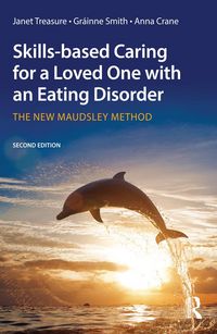 Produktbild: Skills-based Caring for a Loved One with an Eating Disorder