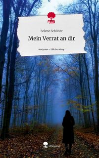 Produktbild: Mein Verrat an dir. Life is a Story - story.one